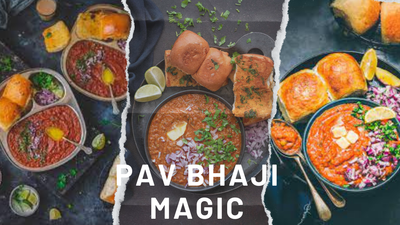 Pav Bhaji Magic