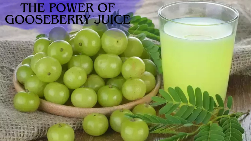 The Power of Gooseberry Juice