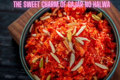 The Sweet Charm of Gajar No Halwa