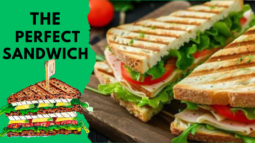 the Perfect Sandwich