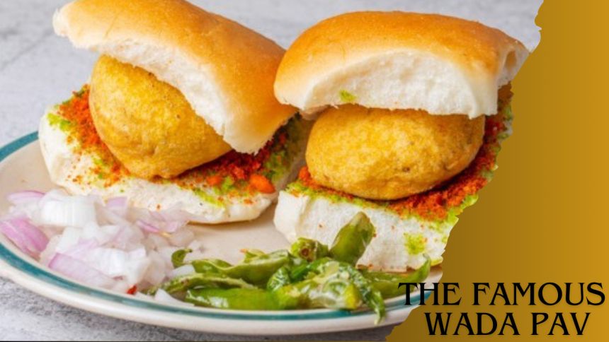 the Famous Wada Pav